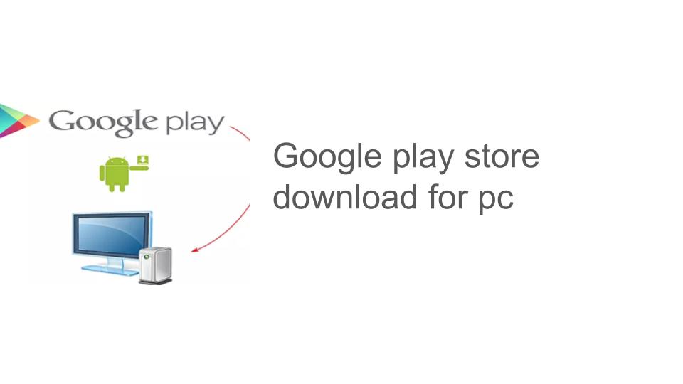 download play store for pc windows 10