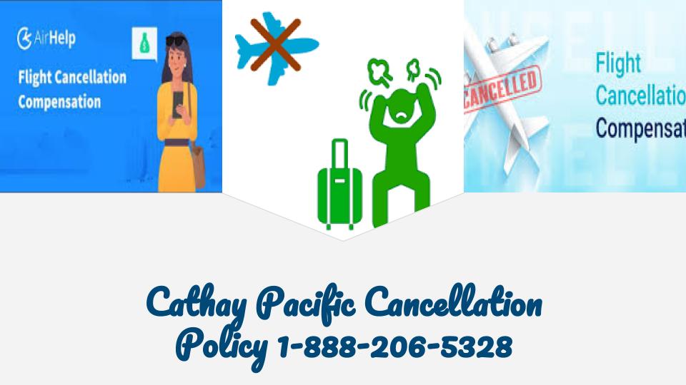 cathay-pacific-cancellation-1-888-206-5328-refund-policy-customer-service