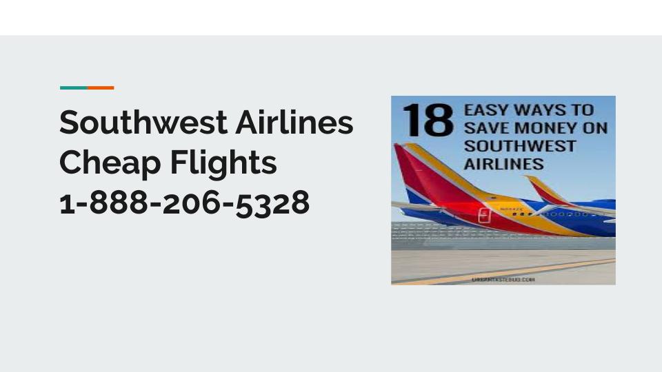 Southwest Airlines Cheap Flights 1-888-206-5328